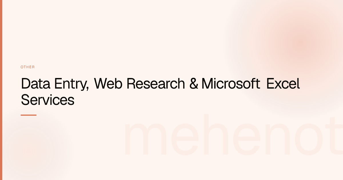 Data Entry, Web Research & Microsoft Excel Services – Other on mehenot